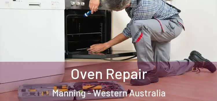 Oven Repair Manning - Western Australia