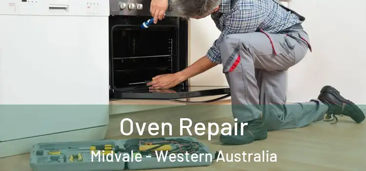 Oven Repair Midvale - Western Australia