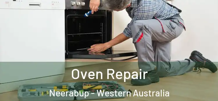 Oven Repair Neerabup - Western Australia