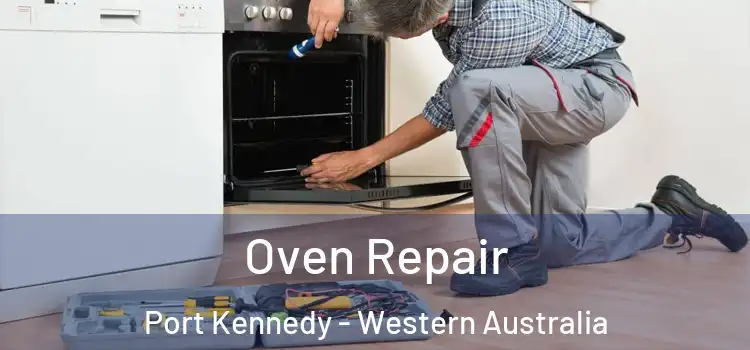 Oven Repair Port Kennedy - Western Australia