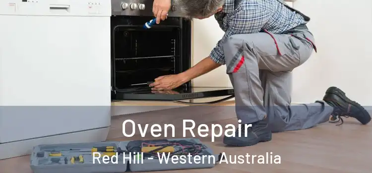 Oven Repair Red Hill - Western Australia