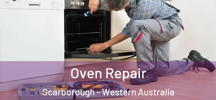 Oven Repair Scarborough - Western Australia