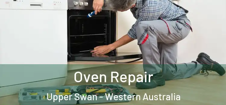 Oven Repair Upper Swan - Western Australia