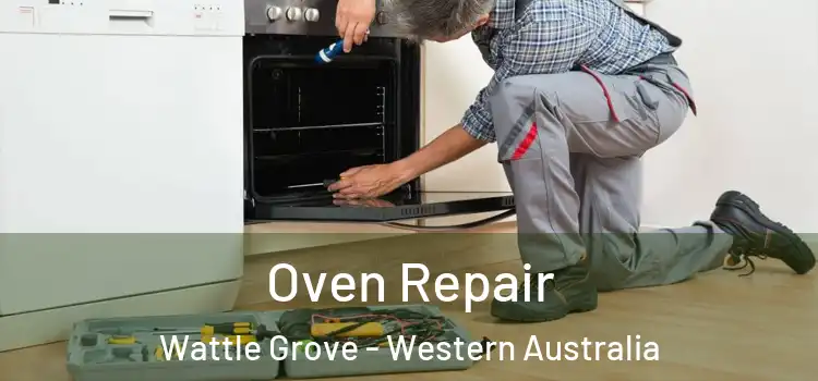 Oven Repair Wattle Grove - Western Australia