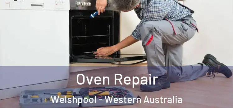 Oven Repair Welshpool - Western Australia