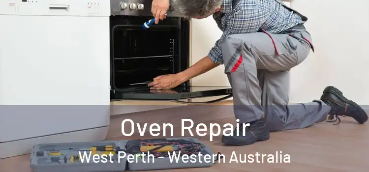 Oven Repair West Perth - Western Australia
