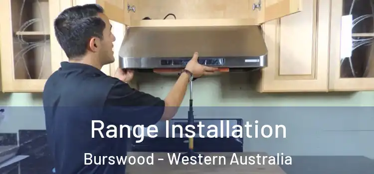 Range Installation Burswood - Western Australia