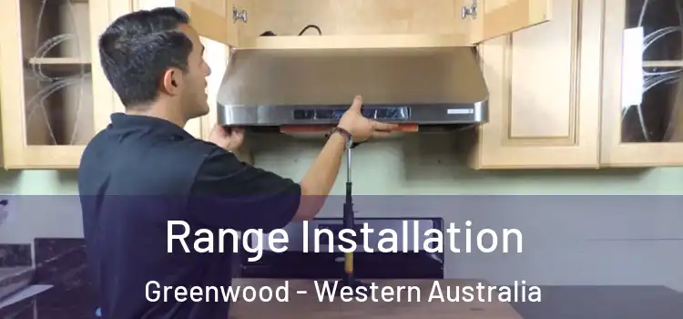 Range Installation Greenwood - Western Australia
