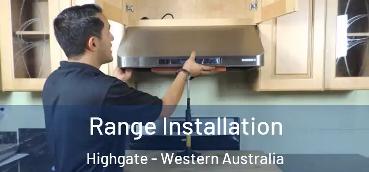 Range Installation Highgate - Western Australia