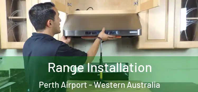 Range Installation Perth Airport - Western Australia