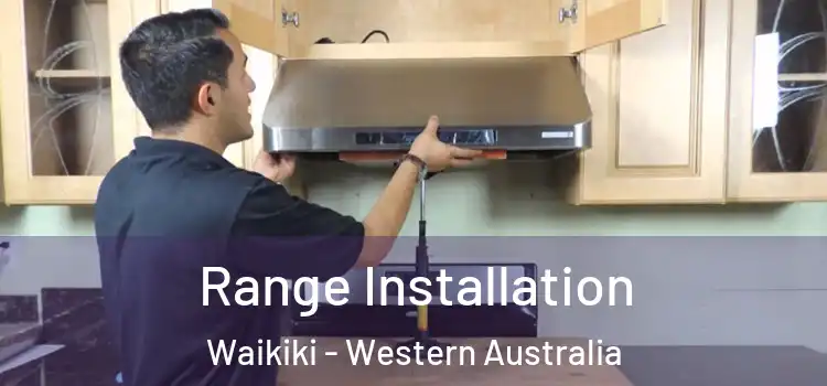 Range Installation Waikiki - Western Australia