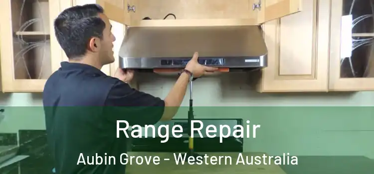 Range Repair Aubin Grove - Western Australia