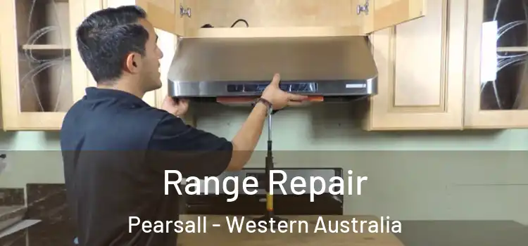 Range Repair Pearsall - Western Australia