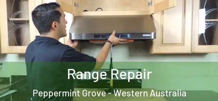 Range Repair Peppermint Grove - Western Australia