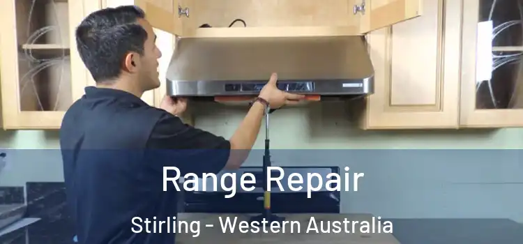 Range Repair Stirling - Western Australia