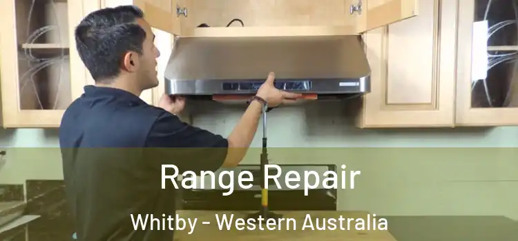 Range Repair Whitby - Western Australia