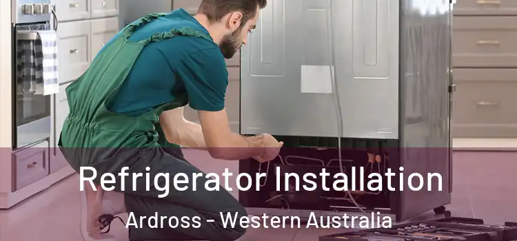 Refrigerator Installation Ardross - Western Australia
