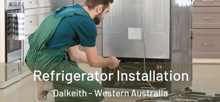 Refrigerator Installation Dalkeith - Western Australia