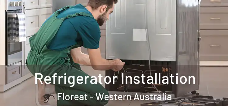 Refrigerator Installation Floreat - Western Australia