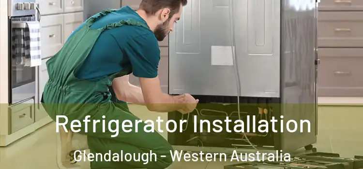 Refrigerator Installation Glendalough - Western Australia