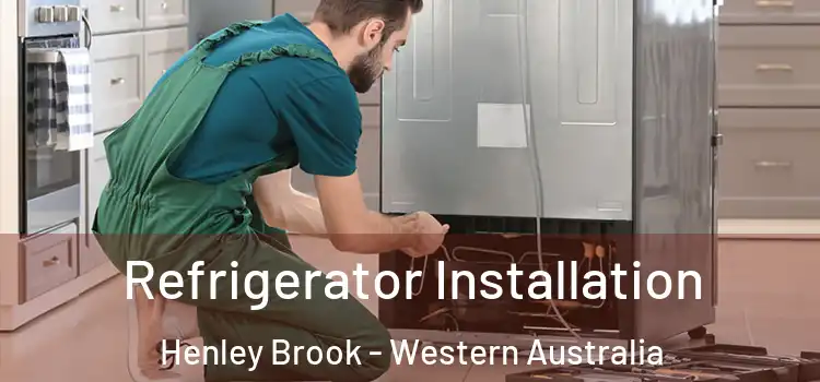 Refrigerator Installation Henley Brook - Western Australia