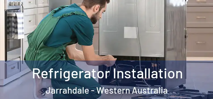Refrigerator Installation Jarrahdale - Western Australia