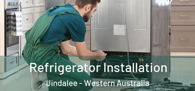 Refrigerator Installation Jindalee - Western Australia