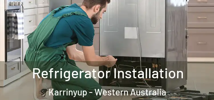 Refrigerator Installation Karrinyup - Western Australia