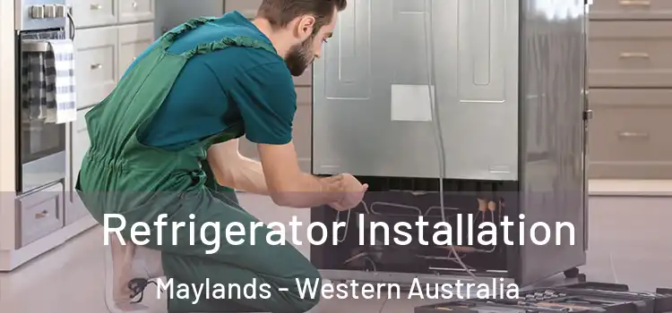 Refrigerator Installation Maylands - Western Australia