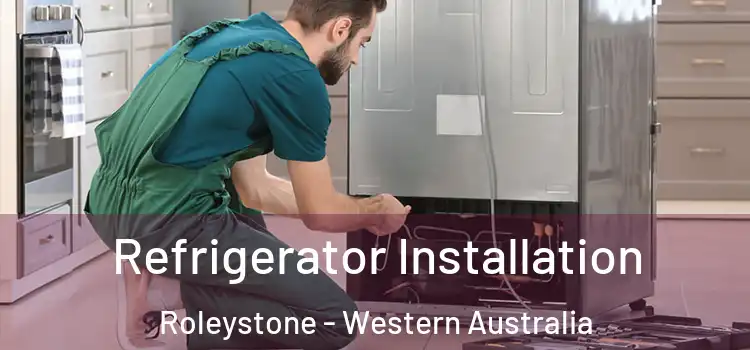Refrigerator Installation Roleystone - Western Australia