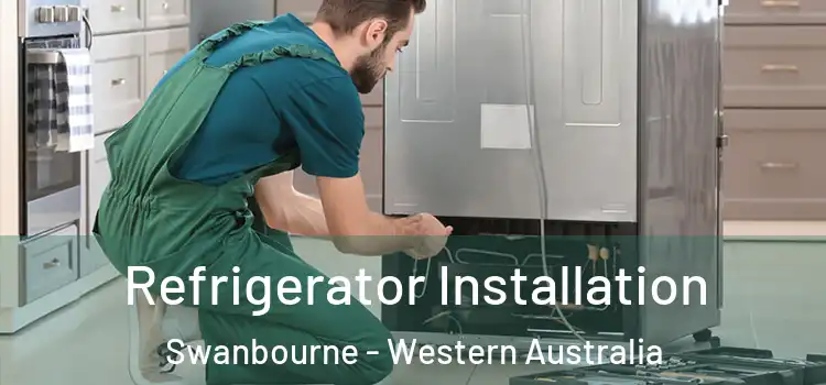 Refrigerator Installation Swanbourne - Western Australia