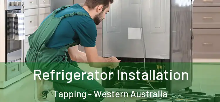 Refrigerator Installation Tapping - Western Australia
