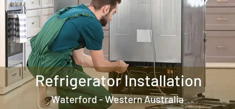 Refrigerator Installation Waterford - Western Australia