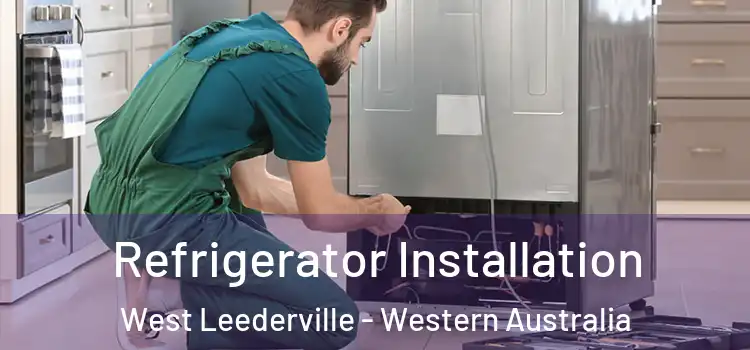 Refrigerator Installation West Leederville - Western Australia