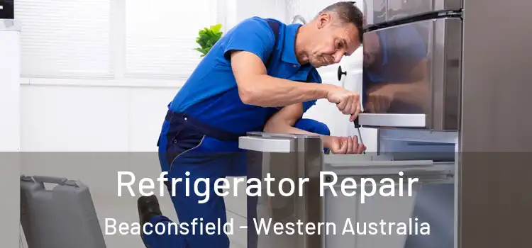 Refrigerator Repair Beaconsfield - Western Australia
