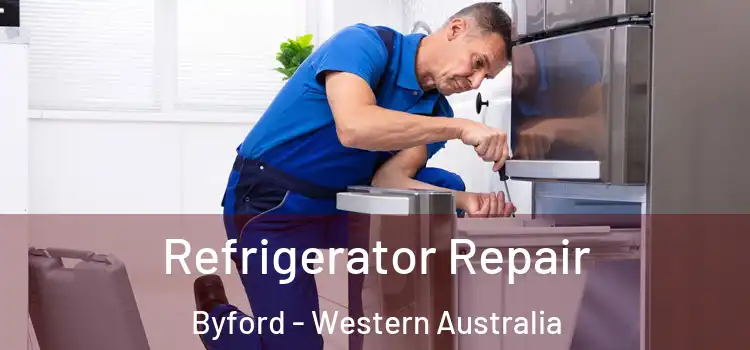 Refrigerator Repair Byford - Western Australia