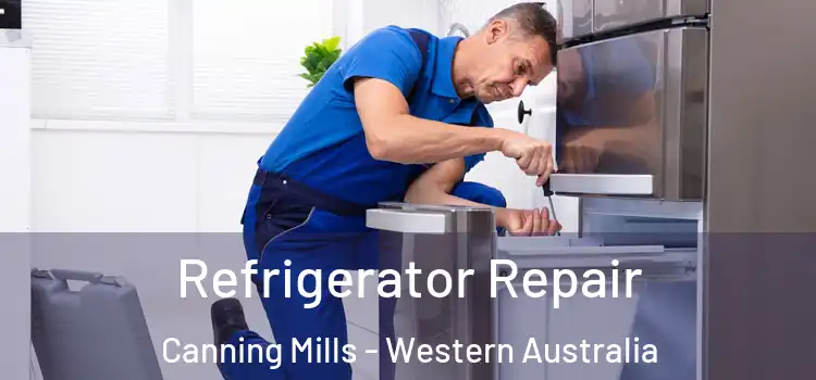 Refrigerator Repair Canning Mills - Western Australia