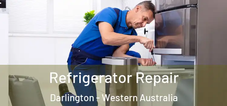 Refrigerator Repair Darlington - Western Australia