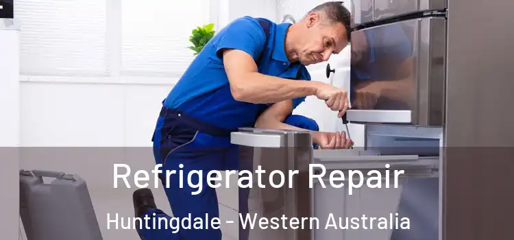 Refrigerator Repair Huntingdale - Western Australia