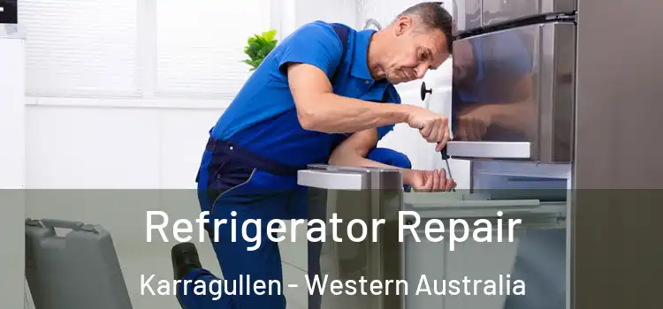 Refrigerator Repair Karragullen - Western Australia