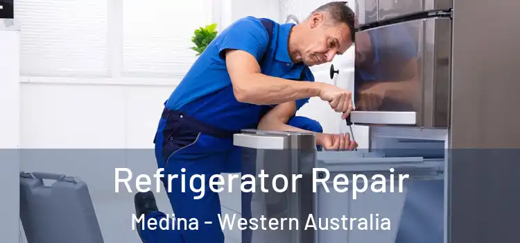 Refrigerator Repair Medina - Western Australia