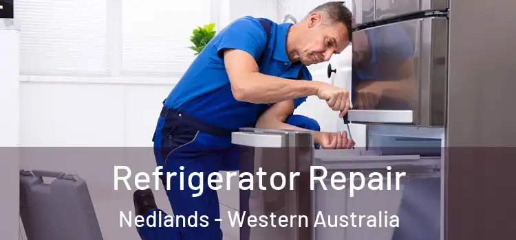 Refrigerator Repair Nedlands - Western Australia