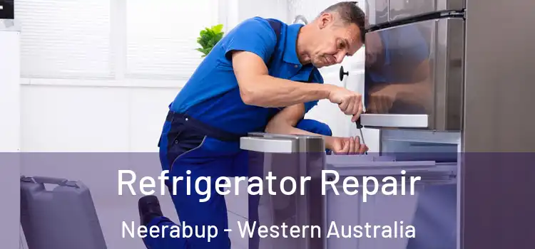 Refrigerator Repair Neerabup - Western Australia