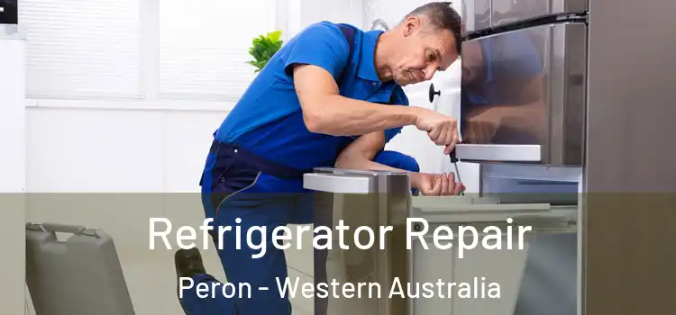 Refrigerator Repair Peron - Western Australia