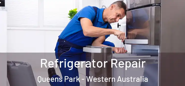 Refrigerator Repair Queens Park - Western Australia