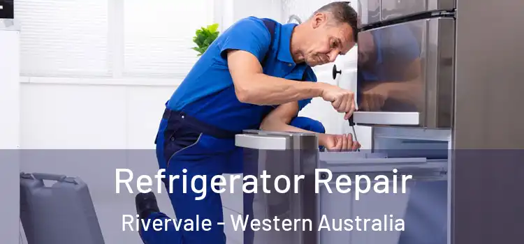 Refrigerator Repair Rivervale - Western Australia