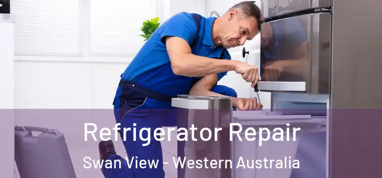 Refrigerator Repair Swan View - Western Australia