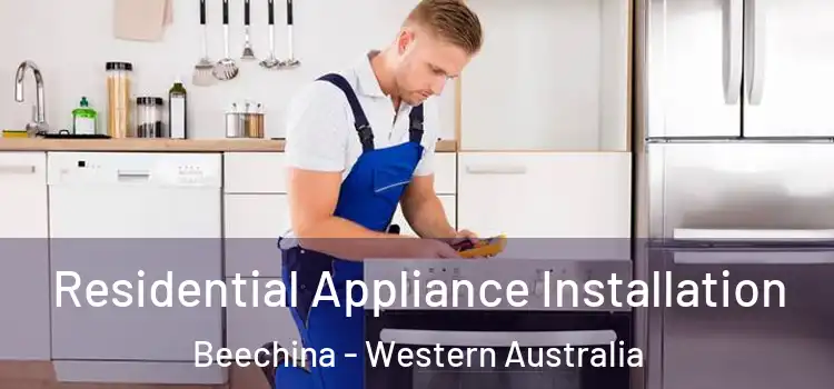 Residential Appliance Installation Beechina - Western Australia