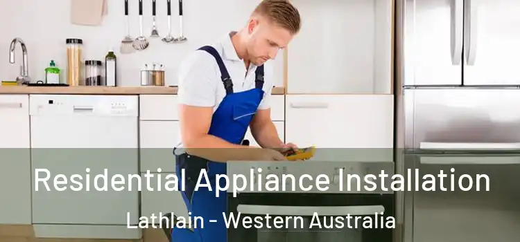 Residential Appliance Installation Lathlain - Western Australia