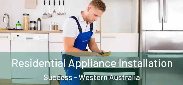 Residential Appliance Installation Success - Western Australia